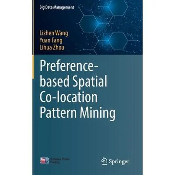 USED-Preference-Based Spatial Co-Location Pattern Mining by Wang, Lizhen (Hardcover)