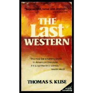 USED-The Last Western by Thomas S. Klise (Paperback)