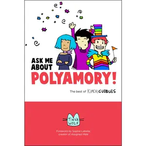 USED-Ask Me about Polyamory: The Best of Kimchi Cuddles by Wolf, Tikva (Paperback)