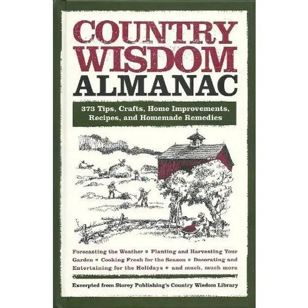 USED Book - Country Wisdom Almanac (373 Tips, Crafts, Home Improvements, Recipes and Homemade Remedies) (Hardcover)