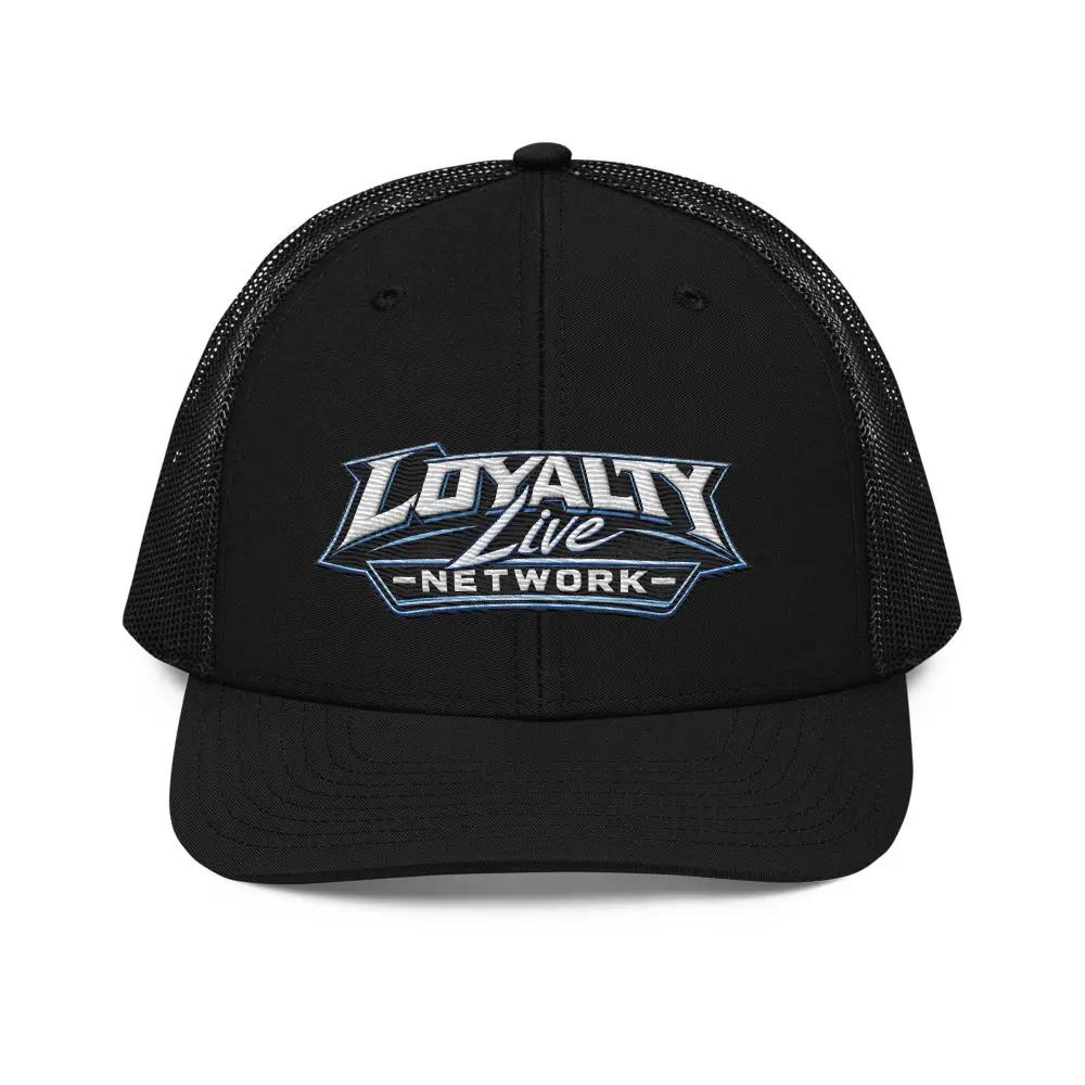 Loyalty Live Trucker Cap