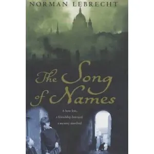 USED-The Song of Names (AUTHOR SIGNED) by Norman Lebrecht (Hardcover)