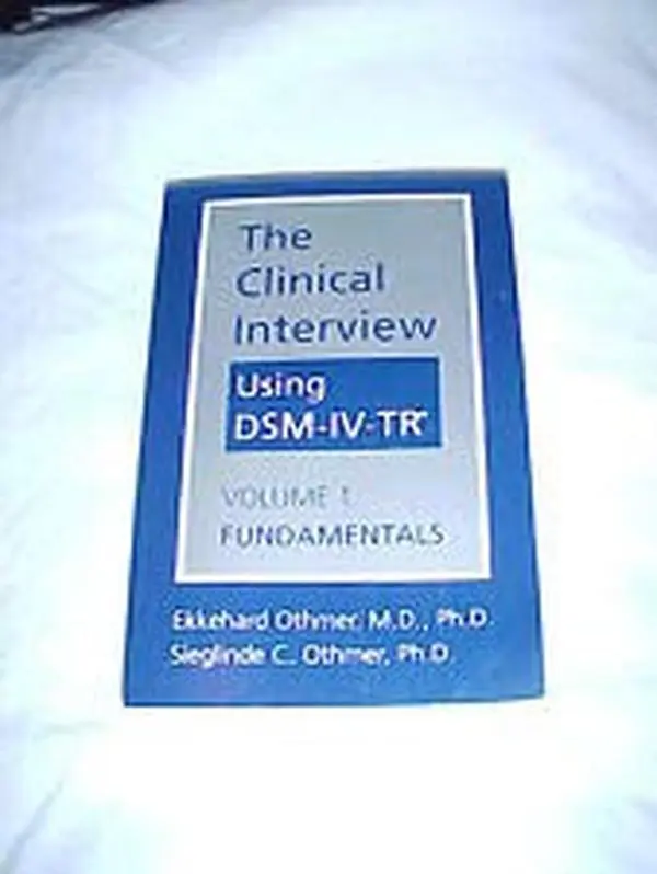 USED-The Clinical Interview Using Dsm-IV: Fundamentals by Ekkehard Othmer (Hardcover)