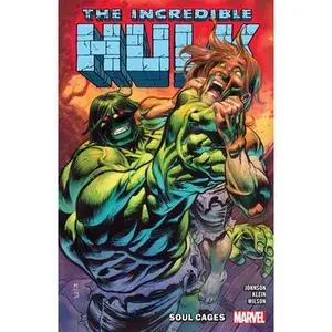 Incredible Hulk Vol. 3: Soul Cages -- Phillip Kennedy Johnson - Paperback