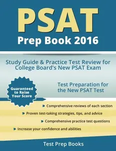 USED-PSAT Prep Book 2016: Study Guide and Practice Test Review for College Board's New PSAT Exam by PSAT Test Prep Team (Paperback)