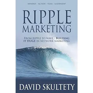 USED-Ripple Marketing: From ripple to wave - Building it HUGE in network marketing by David Skultety (Paperback)
