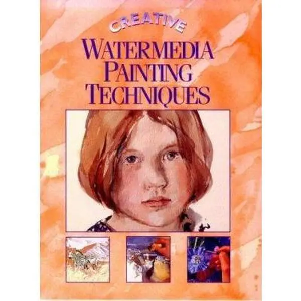 Used Creative Watermedia Painting Techniques Tutorial by Unknown (Paperback) - Humanities & Social Sciences, History & Culture Book