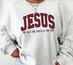 Christian Varsity Sweatshirt, Jesus The Way The Truth The Life Hoodie, Religious College Pullover, Faith Apparel, Christian Gift for Men and Women