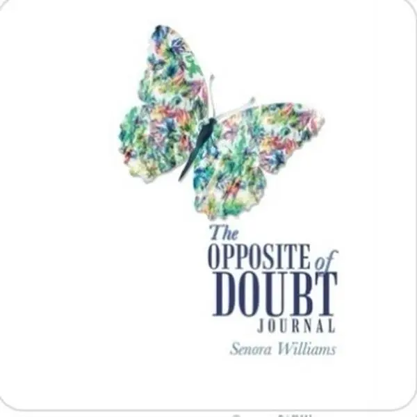 The Opposite of Doubt Journal