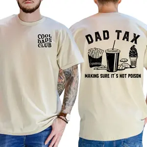 Cool Dads Club "Dad Tax" T-shirt- Gift for dad- Father Day For Men- Trending Shirt- men's t shirt- Cotton Menswear-men's shirt