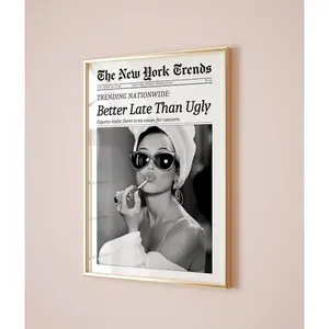 Trendy Newspaper Print, Better Late Than Ugly, New York Times Wall Art,Art prints unframed Decor Kitchen