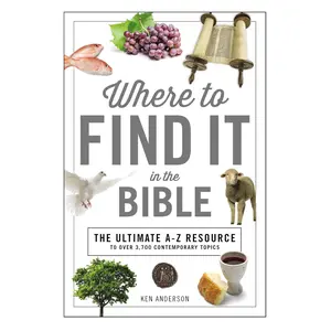 Where to Find It in the Bible: Topical Index for Quick-and-Easy Reference (A to Z Series) Paperback