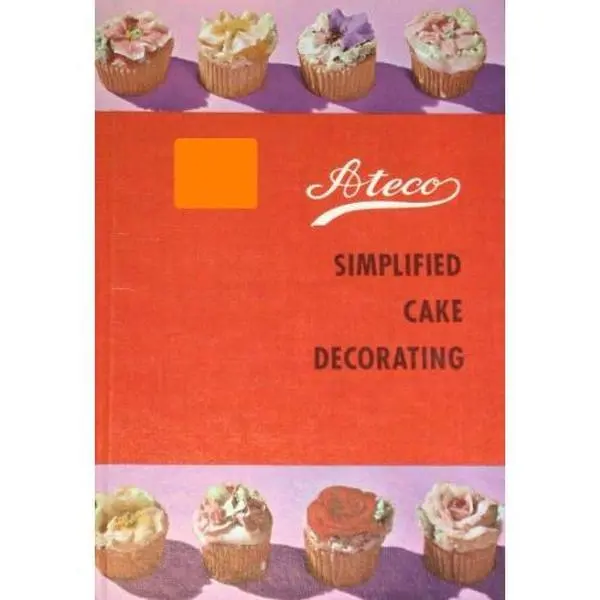 USED-Ateco Simplified Cake Decorating by Thomsen (August) & Co (Hardcover)