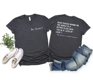 Dear Person Behind Me Shirt, Be Kind Shirt, Aesthetic Be Kind Shirt, Mental Health Shirt, Inspirational Tshirt, Equality Shirt, Positive Tee