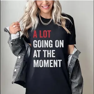 "A Lot Going On At The Moment" Graphic Tee  Eras Tour Inspired T-Shirt | Music Fan Aesthetic Shirt | Trendy Pop Culture Top for Women