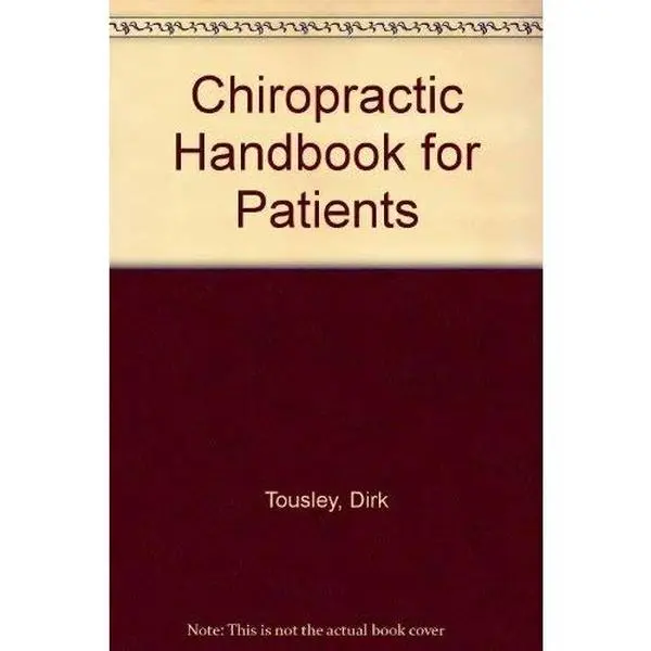 USED-Chiropractic Handbook for Patients by Dirk Tousley (Paperback)