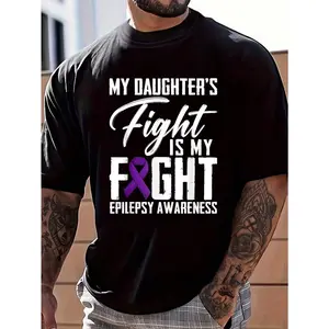 100% Cotton My Daughter's Fight Is My Fight Epilepsy Awareness Month T-Shirt Women's Men's Graphic Tee Crew Neck summer vacation Tops