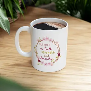 Step in Faith, Strength & Serenity  | 11oz Ceramic Mug for Spiritual Calm – Empower Your Morning Routine
