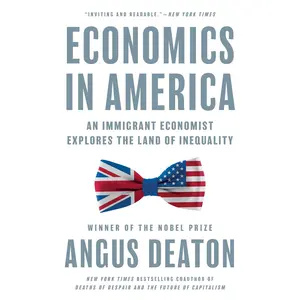 Economics in America: An Immigrant Economist Explores the Land of Inequality Paperback – October 22, 2024