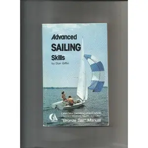 USED-Advanced Sailing Skills - Bronze Sail Manual by Don Giffin (Paperback)