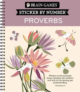 Brain Games - Sticker by Number: Proverbs (28 Images to Sticker) -- Publications International Ltd - Spiral