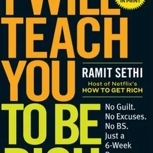 Ramit Sethi - I Will Teach You to Be Rich: No Guilt. No Excuses. Just a 6-Week Program That Works (Second Edition) - Soft Cover