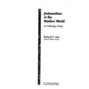 USED-Antisemitism in the Modern World: An Anthology of Texts (Sources in Modern History) by Richard S. Levy (Paperback)