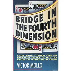 USED Book - Bridge in the Fourth Dimension: More Keys to Winning Bridge Play from Victor Mollo's Bridge Club by Victor Mollo (Paperback) - english