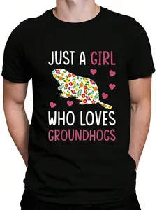 100% Cotton Just A Girl Who Loves Groundhog Day T-Shirt Women's Men's Graphic Tee Crew Neck summer vacation Tops