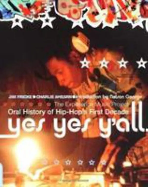 USED-Yes Yes Y'all: The Experience Music Project Oral History Of Hip-hop's First Decade by Jim Fricke (Paperback)
