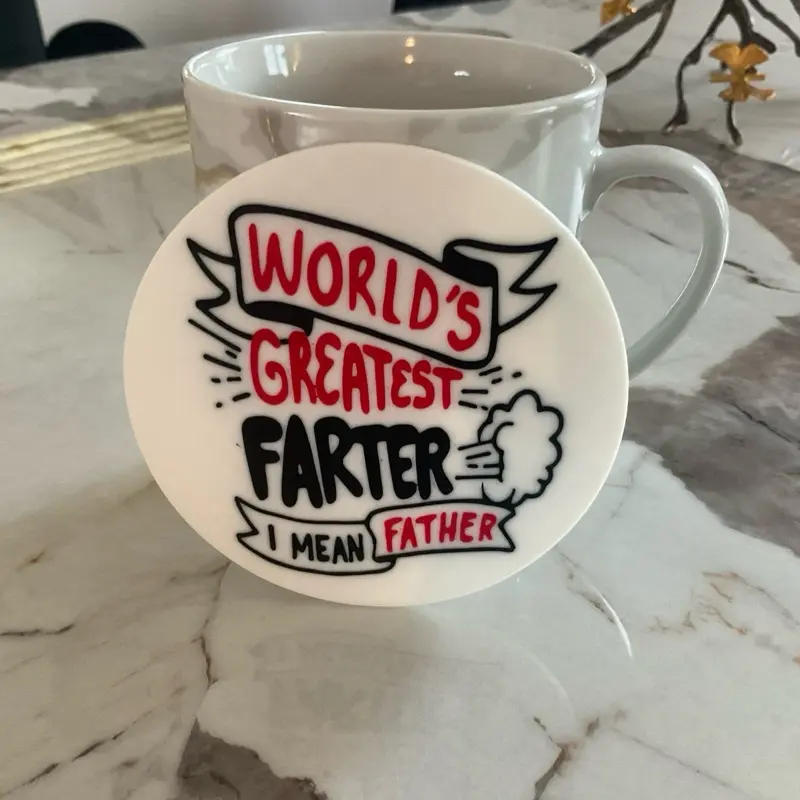 World’s Greatest Farter… I Mean Father  | Funny Father’s Day Coaster