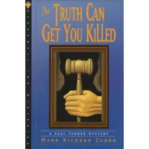 USED-The Truth Can Get You Killed: A Paul Turner Mystery (Stonewall Inn Mysteries) by Mark Richard Zubro (Paperback)