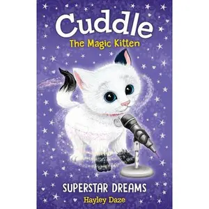USED-Cuddle the Magic Kitten Book 2: Superstar Dreams: Volume 2 by Daze, Hayley (Paperback)