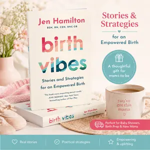 Birth Vibes by Jen Hamilton Paperback/Hardcover – Empowered Birth Guide, Pregnancy & Childbirth Book, Nursing Parent Support Read
