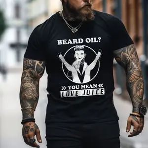 Beard Oil? You Mean Love Juice Print Men's T-shirt