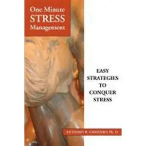 USED-One Minute Stress Management: Easy Strategies To Conquer Stress by Ciminero, Anthony R. (Paperback)