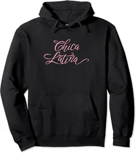 Womens, Chica latina, Mexican Empowered Woman, gift Pullover Hoodie - Jacquelinec Shop 46B0BRKXDMXS