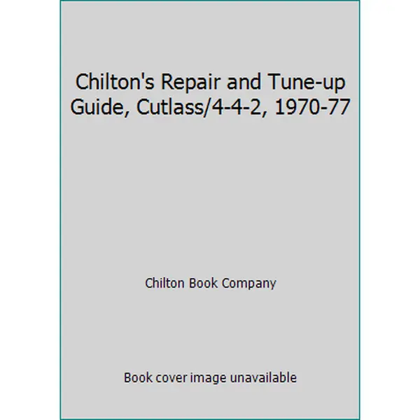USED Book - Chilton's Repair and Tune-up Guide, Cutlass/4-4-2, 1970-77 by Chilton Book Company (Paperback) - english