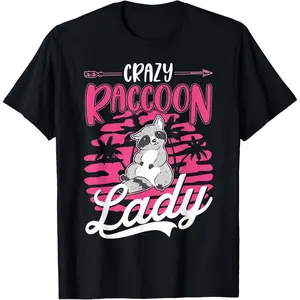 Crazy Raccoon lady Raccoon Girl Unisex T-Shirt, Ladies T-Shirt, Sweatshirt, Hoodie