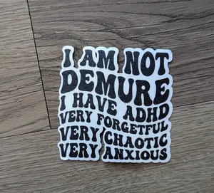 I have ADHD Vinyl Sticker