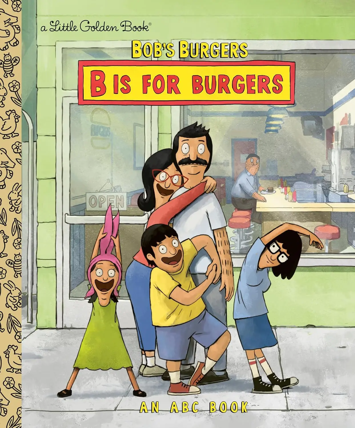 Bob's Burgers: B is for Burgers: An ABC Book (Little Golden Book) Alphabetical Children