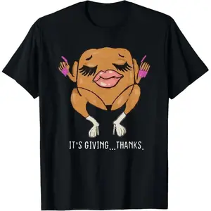 Graphic Tees Streetwear Gifts It’s Giving Thanks Turkey Funny Thanksgiving Meme T-Shirt
