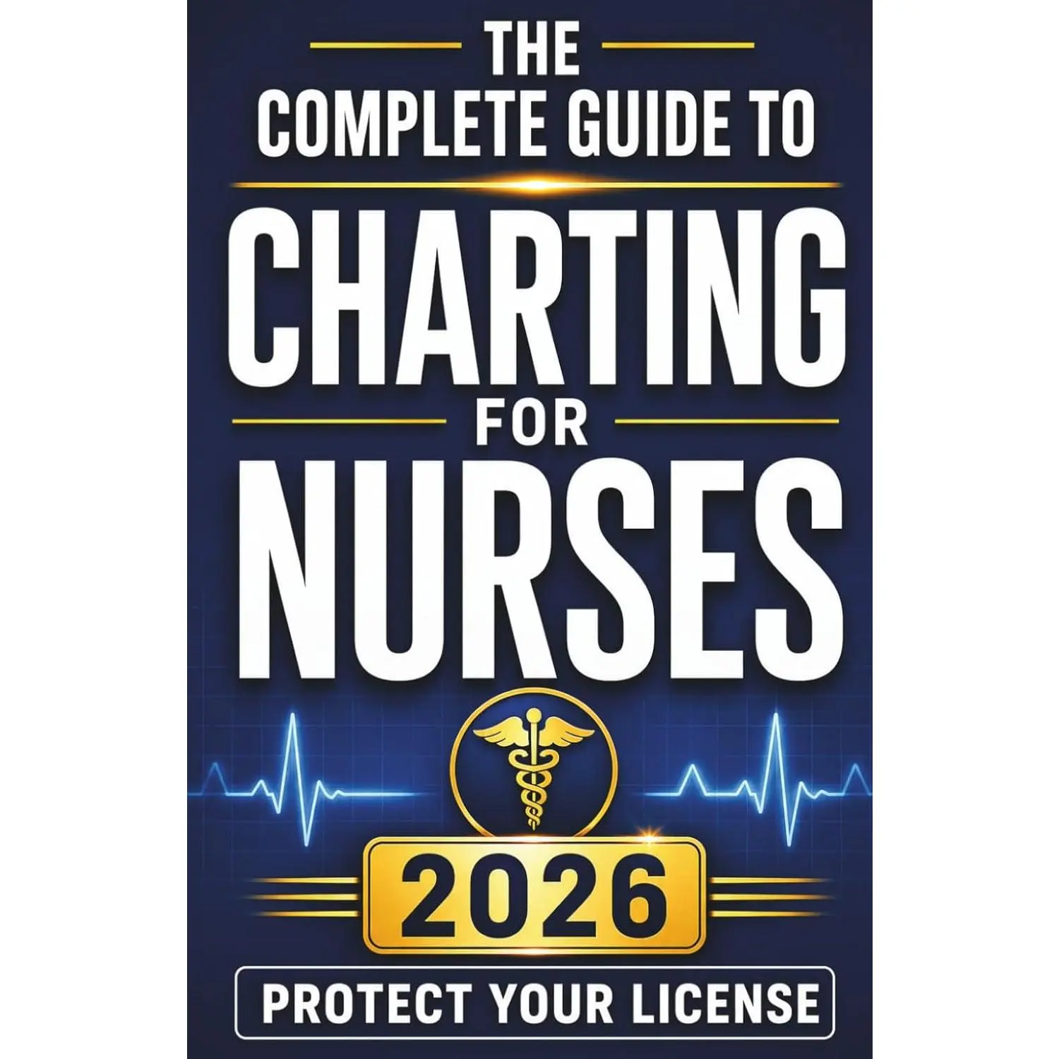 Charting for Nurses: Step-by-Step Nursing Documentation Templates, Narrative Note Examples, and Real-World Charting Strategies to Write With Confidence and Protect Your License