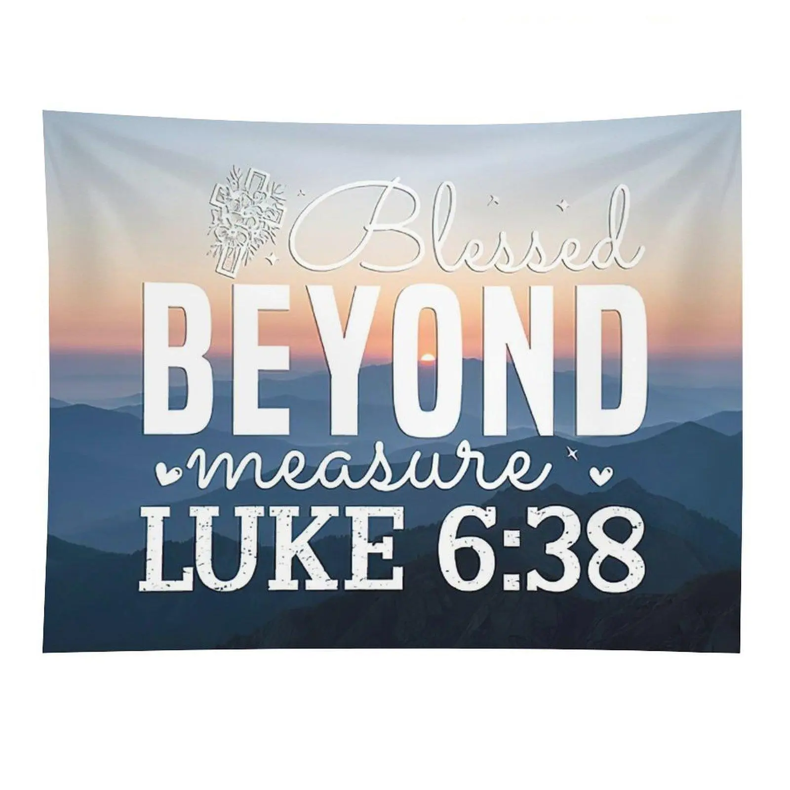 Blessed Beyond Measure Luke 6:38 Tapestry Christian Bible Verse Wall Decor