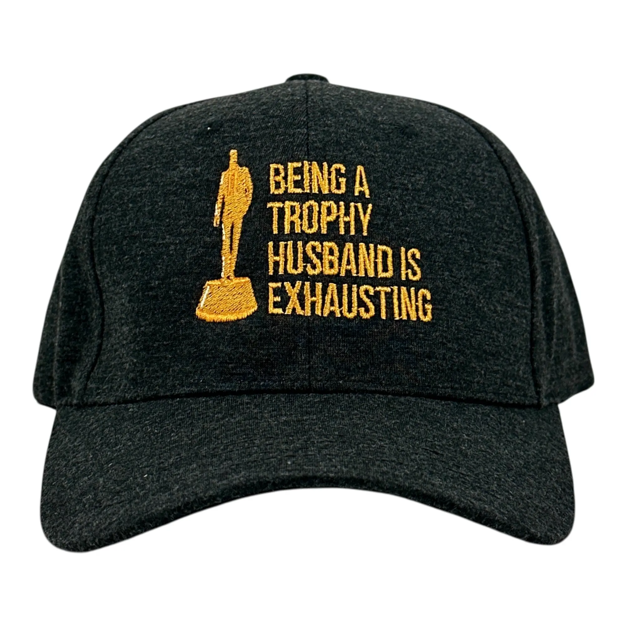 Being A Trophy Husband Is Exhausting Hat Funny Sarcastic Graphic Novelty Cap Funny Hats Dad Joke  Novelty Caps for Men Black - Standard