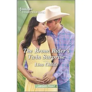 USED-The Bronc Rider's Twin Surprise: A Clean and Uplifting Romance by Childs, Lisa (Mass Market Paperback)