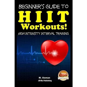 USED-Beginners Guide to HIIT Workouts High Intensity Interval Training by Davidson, John (Paperback)