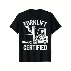 Forklift Certified Graphic T-Shirt – Black Crew Neck Printed Tee for Men, Funny Driver and Warehouse Worker Shirt, Casual Short Sleeve Gift Tee Cotton Menswear