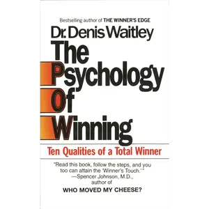 The Psychology of Winning: Ten Qualities of a Total Winner