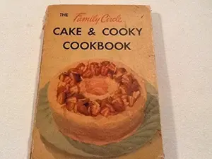 USED Book - FAMILY CIRCLE CAKE AND COOKY COOKBOOK by unknown author (Unknown)